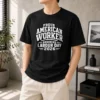 Hot Official Labour Day Proud American Worker Silhouette (2)