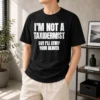 Pretty I Am Not A Taxidermist But I Will Stuff Your Beaver Funny Adult Humor Slogan