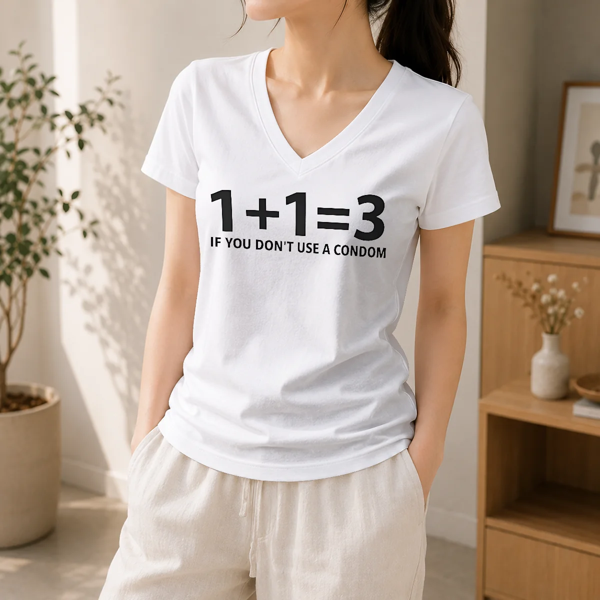 Pretty If You Don'T Use A Condom Contraception Joke V-Neck Shirt